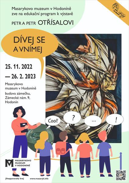 plakát - edu program Dívej se a vnímej (k výstavě Petr a Petr Otřísalov).jpg, 424x600, 57.53 KB
